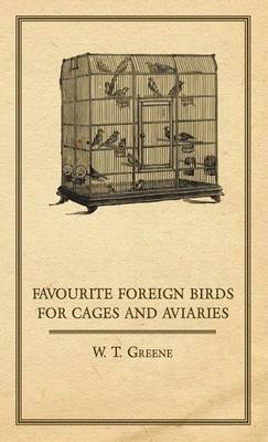 Book cover for Favourite Foreign Birds for Cages and Aviaries