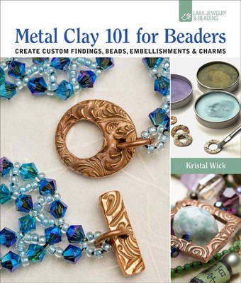 Cover of Metal Clay 101 for Beaders