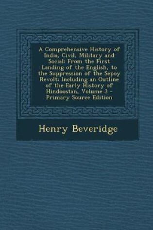 Cover of A Comprehensive History of India, Civil, Military and Social