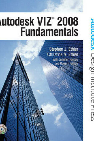 Cover of Autodesk VIZ 2008 Fundamentals