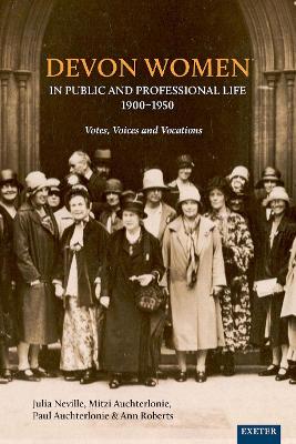 Book cover for Devon Women in Public and Professional Life, 1900-1950