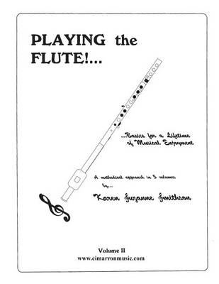 Book cover for Playing the Flute!...Basics for a Lifetime of Musical Enjoyment Volume 2