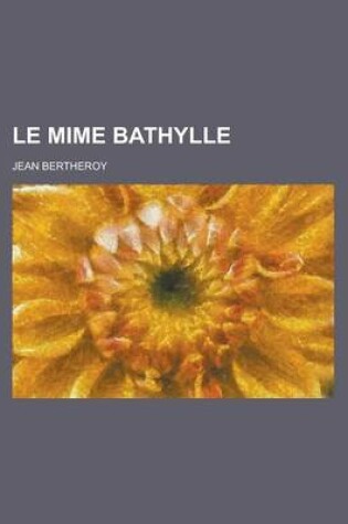 Cover of Le Mime Bathylle