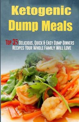 Book cover for Ketogenic Dump Meals