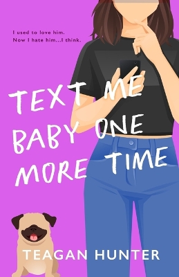 Cover of Text Me Baby One More Time