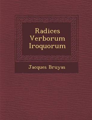 Book cover for Radices Verborum Iroqu Orum