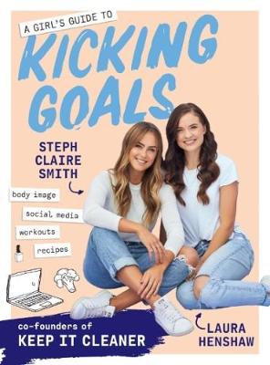 Book cover for A Girl's Guide to Kicking Goals