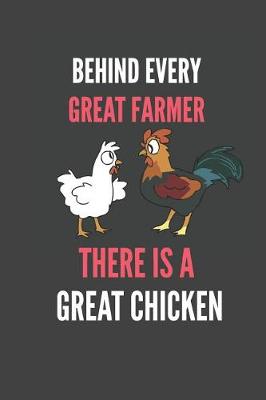 Book cover for Behind Every Great Farmer There Is A Great Chicken