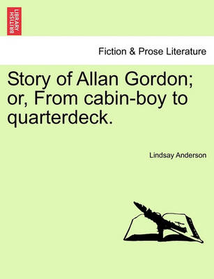 Book cover for Story of Allan Gordon; Or, from Cabin-Boy to Quarterdeck.