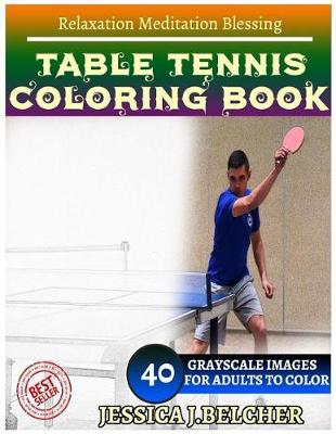 Book cover for Table Tennis Coloring Book for Adults Relaxation Meditation Blessing