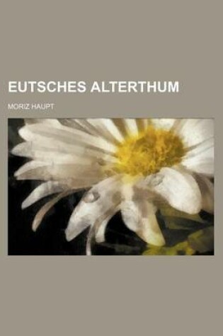 Cover of Eutsches Alterthum