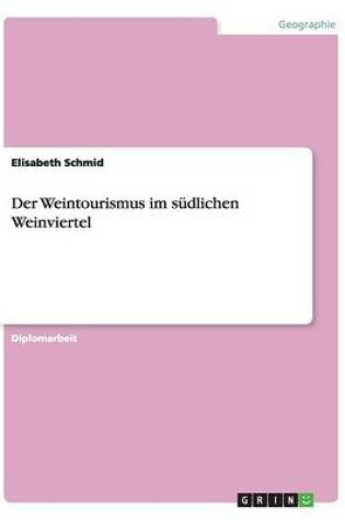 Cover of Der Weintourismus im sudlichen Weinviertel