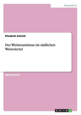 Book cover for Der Weintourismus im sudlichen Weinviertel