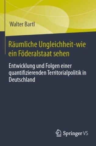 Cover of Räumliche Ungleichheit-wie ein Föderalstaat sehen