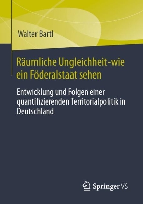 Book cover for Räumliche Ungleichheit-wie ein Föderalstaat sehen