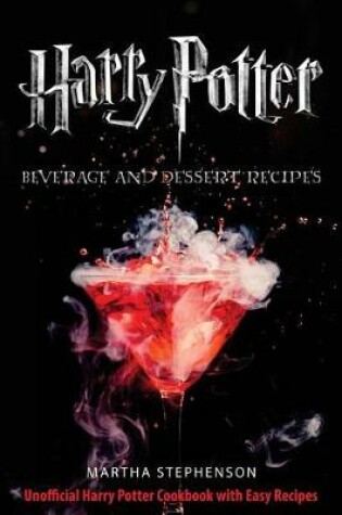 Cover of Harry Potter Beverage and Dessert Recipes