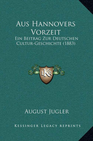 Cover of Aus Hannovers Vorzeit