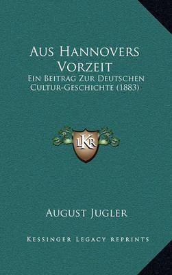 Book cover for Aus Hannovers Vorzeit