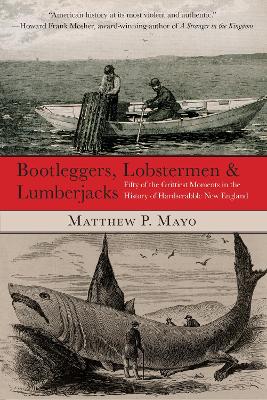 Book cover for Bootleggers, Lobstermen & Lumberjacks