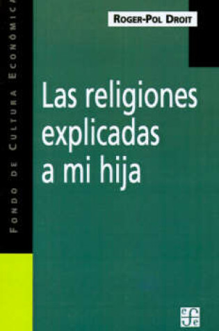 Cover of Las Religiones Explicadas A Mi Hija