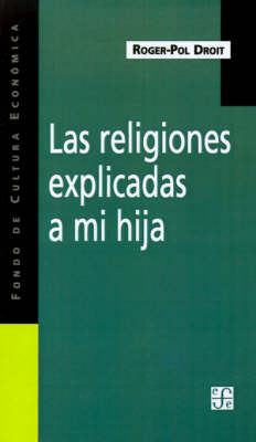 Book cover for Las Religiones Explicadas A Mi Hija