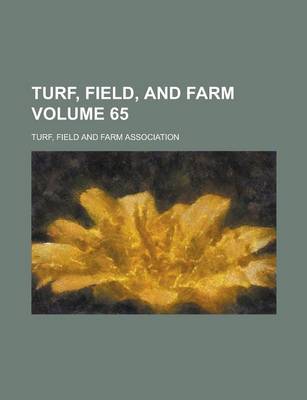 Book cover for Turf, Field, and Farm Volume 65