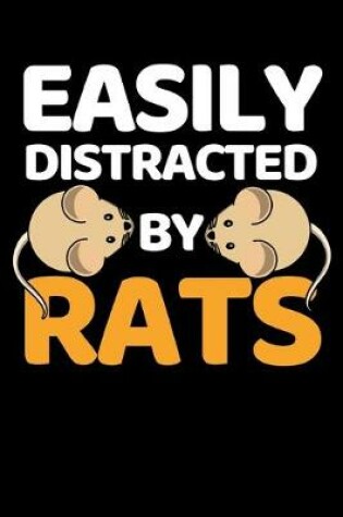 Cover of Easily Distracted By Rats