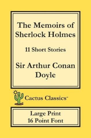 Cover of The Memoirs of Sherlock Holmes (Cactus Classics Large Print)