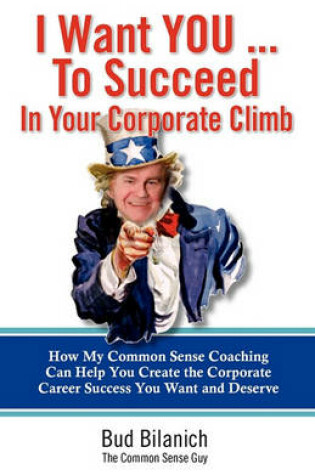 Cover of I Want You To Succeed In Your Corporate Climb