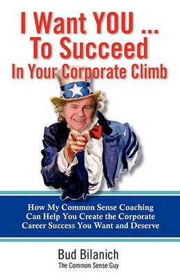 Book cover for I Want You To Succeed In Your Corporate Climb