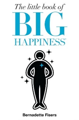 Cover of The Little Book of Big Happiness