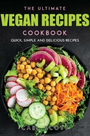 Cover of The Ultimate Vegan Recipes Cookbook