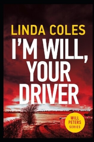 Cover of I'm Will, Your Driver