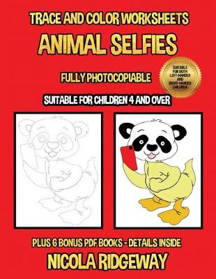 Book cover for Trace and color worksheets (Animal Selfies)