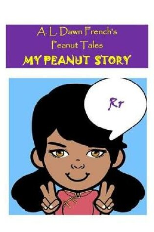 Cover of My Peanut Story (R)