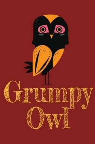 Cover of Grumpy Owl