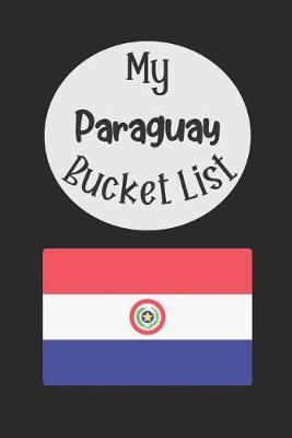 Book cover for My Paraguay Bucket List