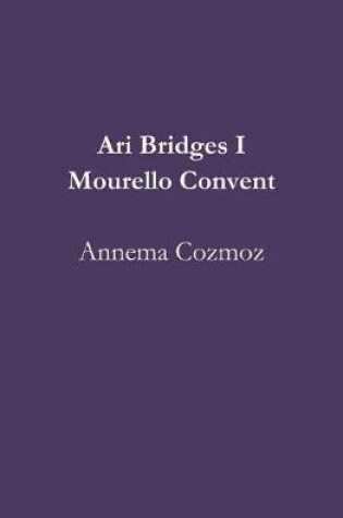 Cover of Ari Bridges I Mourello Convent