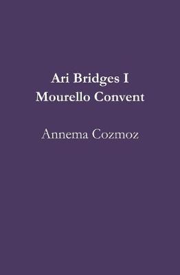 Book cover for Ari Bridges I Mourello Convent