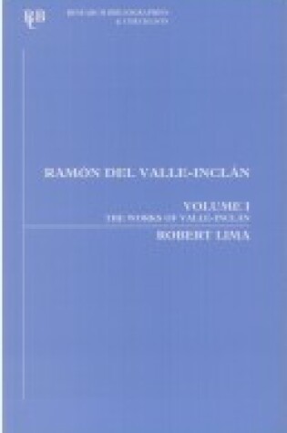 Cover of Ramon del Valle-Inclan: an annotated bibliography