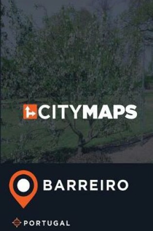 Cover of City Maps Barreiro Portugal