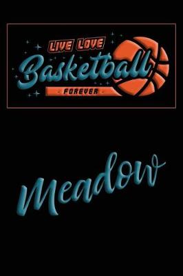 Book cover for Live Love Basketball Forever Meadow