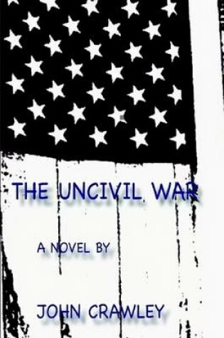 Cover of The Uncivil War