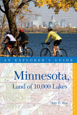 Book cover for Explorer's Guide Minnesota, Land of 10,000 Lakes (Second Edition) (Explorer's Complete)