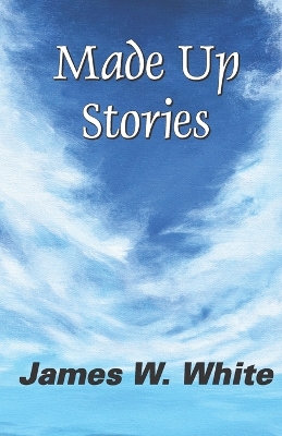 Book cover for Made Up Stories