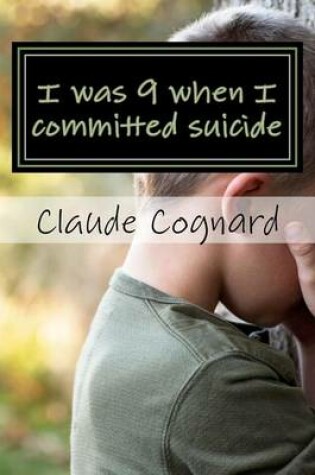 Cover of I was 9 when I committed suicide