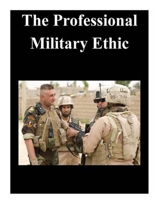 Book cover for The Professional Military Ethic