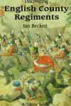 Book cover for English County Regiments