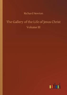 Book cover for The Gallery of the Life of Jesus Christ