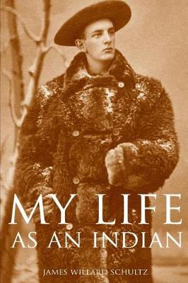 Book cover for My Life as an Indian (Expanded, Annotated)